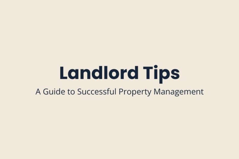 Minimalist beige background graphic displaying the text “Landlord Tips” in bold dark blue font with the subtitle “A Guide to Successful Property Management” centered below it.