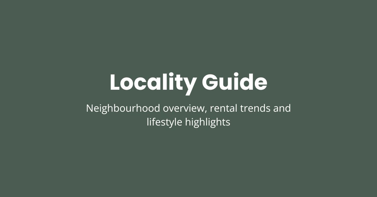 Locality guide banner with the text “Locality Guide” and a subtitle about neighbourhood overview, rental trends and lifestyle highlights for a real estate article